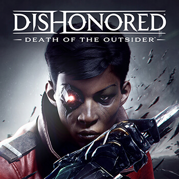 Dishonored: Death of The Outsider