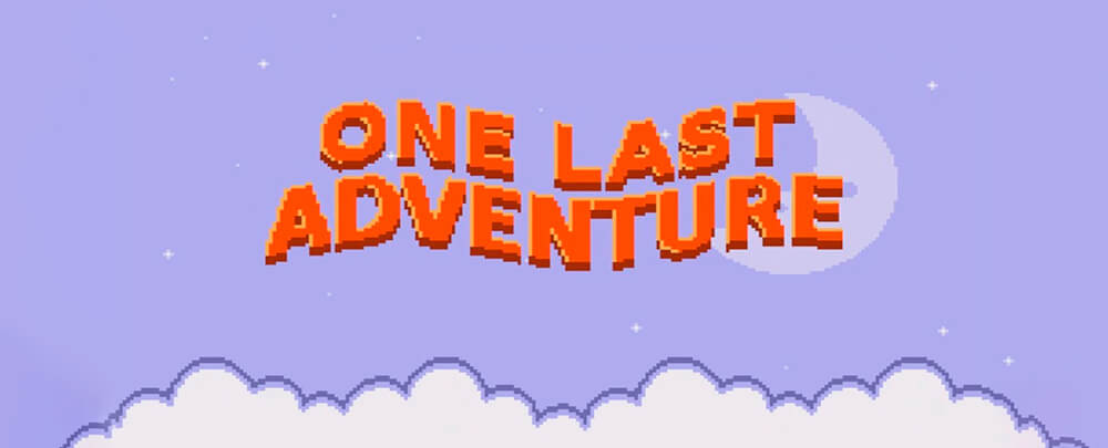 One Last Adventure