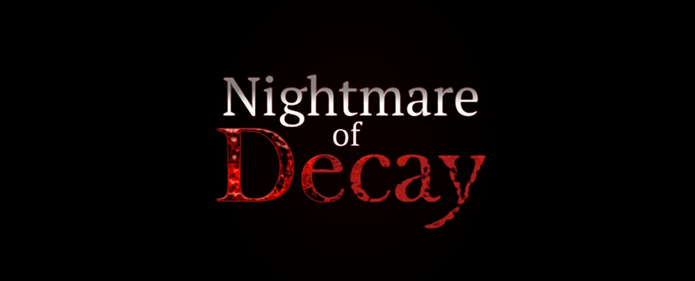 Nightmare of Decay