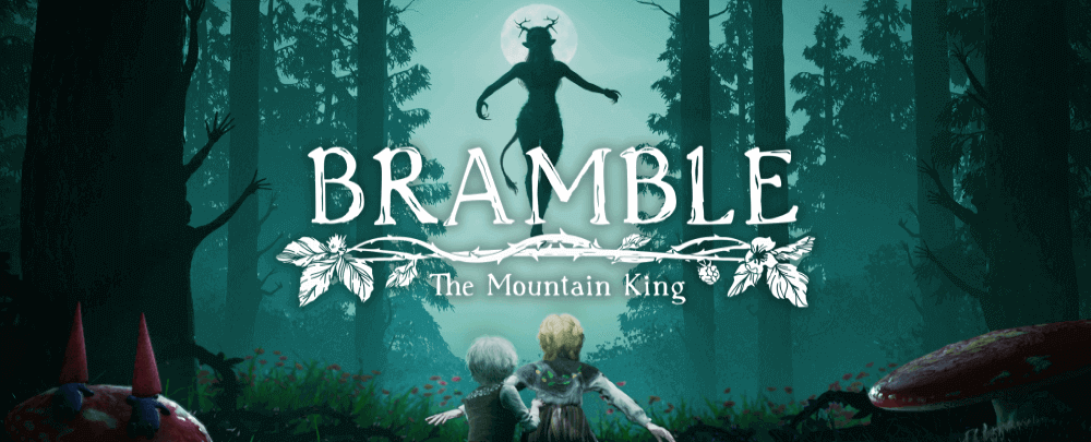 Bramble: The Mountain King